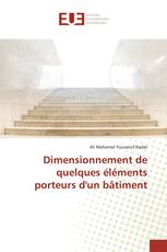 Dimensionnement de quelques éléments porteurs d'un bâtiment