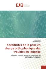 Spécificités de la prise en charge orthophonique des troubles du langage