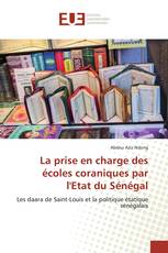 La prise en charge des écoles coraniques par l'Etat du Sénégal