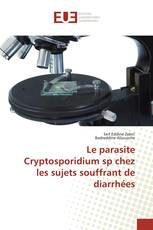 Le parasite Cryptosporidium sp chez les sujets souffrant de diarrhées