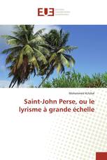 Saint-John Perse, ou le lyrisme à grande échelle