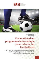 Elaboration d’un programme informatique pour orienter les Footballeurs