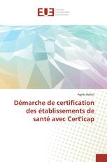 Démarche de certification des établissements de santé avec Cert'icap