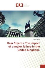 Bear Stearns: The impact of a major failure in the United Kingdom.