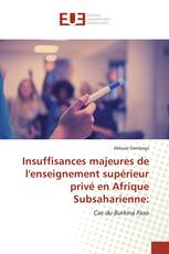 Insuffisances majeures de l'enseignement supérieur privé en Afrique Subsaharienne: