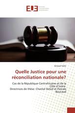 Quelle Justice pour une réconciliation nationale?