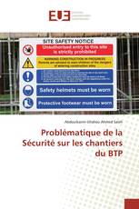 Problématique de la Sécurité sur les chantiers du BTP