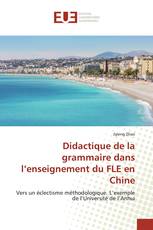 Didactique de la grammaire dans l’enseignement du FLE en Chine