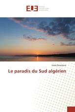 Le paradis du Sud algérien