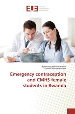 Emergency contraception and CMHS female students in Rwanda