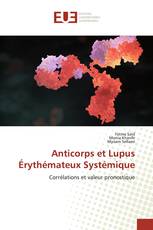 Anticorps et Lupus Érythémateux Systémique