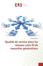 Qualité de service dans les réseaux sans fil de nouvelles générations