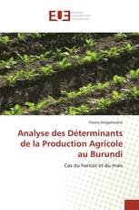 Analyse des Déterminants de la Production Agricole au Burundi