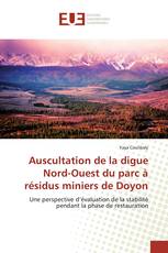 Auscultation de la digue Nord-Ouest du parc à résidus miniers de Doyon