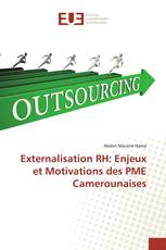 Externalisation RH: Enjeux et Motivations des PME Camerounaises