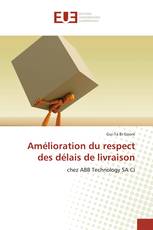 Amélioration du respect des délais de livraison