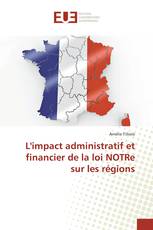 L'impact administratif et financier de la loi NOTRe sur les régions