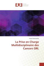 La Prise en Charge Multidisciplinaire des Cancers ORL