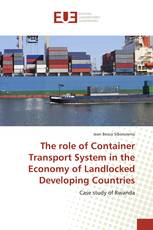 The role of Container Transport System in the Economy of Landlocked Developing Countries