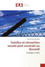 Familles et réinsertion sociale post carcérale au Burundi