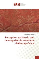 Perception sociale du don de sang dans la commune d'Abomey-Calavi