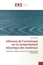 Influence de l’anisotropie sur le comportement mécanique des matériaux