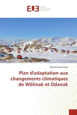 Plan d'adaptation aux changements climatiques de Wôlinak et Odanak