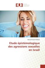 Etude épistémologique des agressions sexuelles en Israël