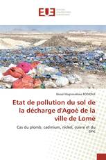 Etat de pollution du sol de la décharge d'Agoè de la ville de Lomé