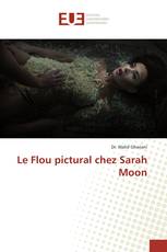 Le Flou pictural chez Sarah Moon