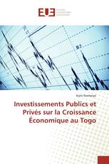 Investissements Publics et Privés sur la Croissance Économique au Togo