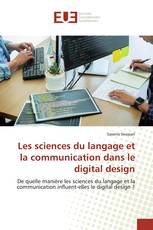 Les sciences du langage et la communication dans le digital design