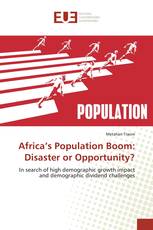 Africa’s Population Boom: Disaster or Opportunity?
