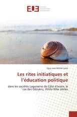 Les rites initiatiques et l’éducation politique