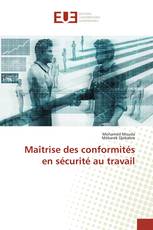 Maîtrise des conformités en sécurité au travail