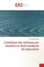 Limitation des victimes par ricochet en droit moderne de réparation