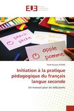 Initiation à la pratique pédagogique du français langue seconde