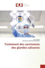 Traitement des carcinomes des glandes salivaires