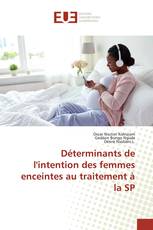 Déterminants de l'intention des femmes enceintes au traitement à la SP