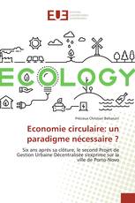 Economie circulaire: un paradigme nécessaire ?