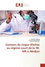 Facteurs de risque d'échec au régime court de la TB-MR à Abidjan