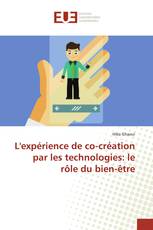 L'expérience de co-création par les technologies: le rôle du bien-être