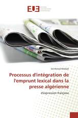 Processus d'intégration de l'emprunt lexical dans la presse algérienne