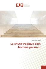 La chute tragique d'un homme puissant