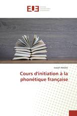 Cours d'initiation à la phonétique française