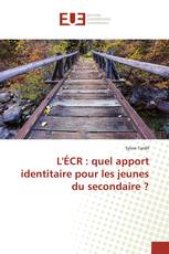 L'ÉCR : quel apport identitaire pour les jeunes du secondaire ?