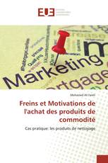 Freins et Motivations de l'achat des produits de commodité