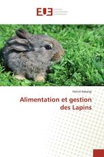 Alimentation et gestion des Lapins