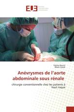 Anévrysmes de l’aorte abdominale sous rénale
