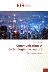 Communication et technologies de rupture